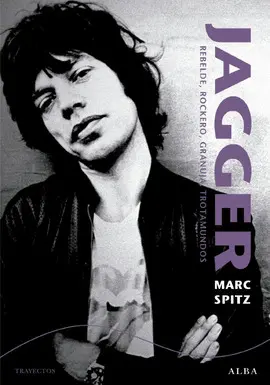 JAGGER. REBELDE, ROCKERO, GRANUJA, TROTAMUNDOS