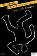 VERANO QUE MURIÓ CHAVELA, EL