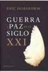 Guerra y Paz en el Siglo Xxi