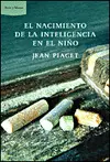Nacimiento de la Inteligencia en el Niño, el