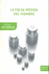 Falsa Medida del Hombre, la