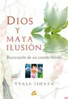Dios y Maya Ilusión