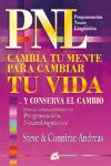 Pnl Cambia tu Mente para Cambiar tu Vida y Conserva el Cambio