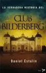 Verdadera Historia del Club Bilderberg, la