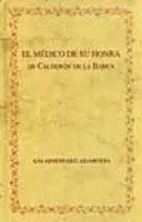 MÉDICO DE SU HONRA, EL MÉDICO DE SU HONRA, EL