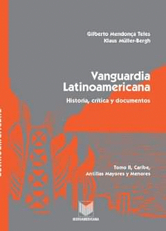 VANGUARDIA LATINOAMERICANA: HISTORIA, CRTICA Y DOCUMENTOS