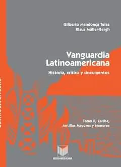 VANGUARDIA LATINOAMERICANA: HISTORIA, CRÍTICA Y DOCUMENTOS