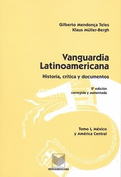 VANGUARDIA LATINOAMERICANA TOMO 1. MXICO Y AMRICA CENTRAL
