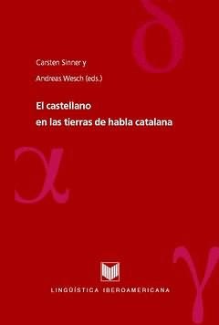CASTELLANO EN LAS TIERRAS DE HABLA CATALANA, EL