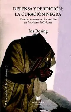 DEFENSA Y PERDICIÓN: LA CURACIÓN NEGRA DEFENSA Y PERDICIÓN: LA CURACIÓN NEGRA