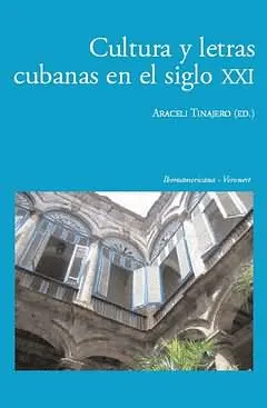 CULTURA Y LETRAS CUBANAS EN EL SIGLO XXI