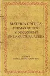 MATERIA CRÍTICA: FORMAS DE OCIO Y DE CONSUMO EN LA CULTURA ÁUREA
