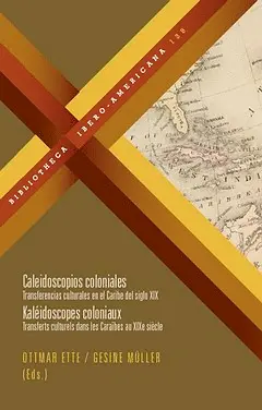 CALEIDOSCOPIOS COLONIALES CALEIDOSCOPIOS COLONIALES