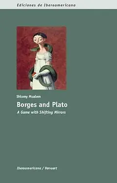 BORGES AND PLATO BORGES AND PLATO