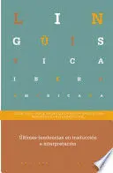 ÚLTIMAS TENDENCIAS EN TRADUCCIÓN E INTERPRETACIÓN
