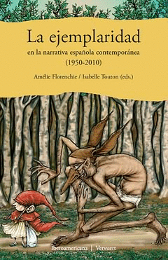 EJEMPLARIDAD EN LA NARRATIVA ESPAOLA CONTEMPORNEA, 1950-2010
