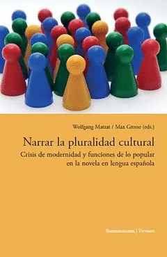 NARRAR LA PLURALIDAD CULTURAL NARRAR LA PLURALIDAD CULTURAL