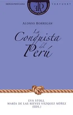 ALONSO BORREGÁN: LA CONQUISTA DEL PERÚ