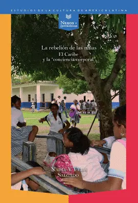 REBELIÓN DE LAS NIÑAS, LA REBELIÓN DE LAS NIÑAS, LA