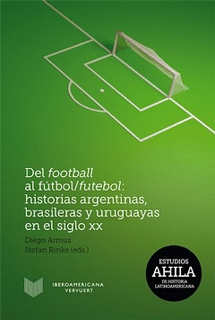 DEL FOOTBALL AL FTBOL/FUTEBOL