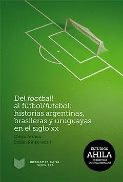 Del Football Al Fútbol/Futebol