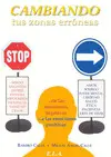 Cambiando Tus Zonas Erróneas
