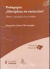 PEDAGOGIA: ¿DISCIPLINA EN EXTINCIÓN?