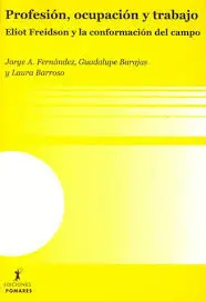 PROFESIÓN, OCUPACIÓN Y TRABAJO