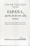ESPAÑA, APARTA DE MÍ ESTE CÁLIZ (1892-1938)