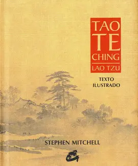 TAO TE CHING. TEXTO ILUSTRADO
