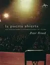 Puerta Abierta, la. Reflexiones Sobre la Interpretación y el Teatro