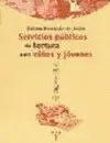 SERVICIOS PÚBLICOS DE LECTURA PARA NIÑOS Y JÓVENES