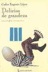 DELIRIOS DE GRANDEZA