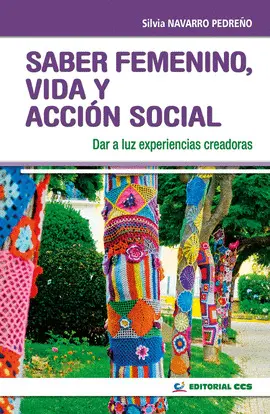 Saber Femenino, Vida y Acción Social