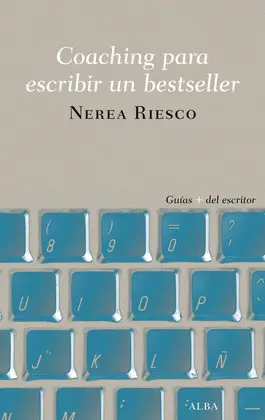 COACHING PARA ESCRIBIR UN BESTSELLER COACHING PARA ESCRIBIR UN BESTSELLER