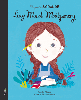PEQUEA & GRANDE. LUCY MAUD MONTGOMERY