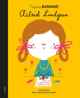 PEQUEA & GRANDE. ASTRID LINDGREN