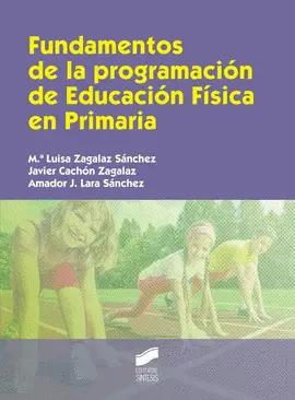 FUNDAMENTOS DE LA PROGRAMACIÓN DE EDUCACIÓN FÍSICA EN PRIMARIA