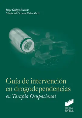 GUÍA DE INTERVENCIÓN EN DROGODEPENDENCIAS EN TERAPIA OCUPACIONAL