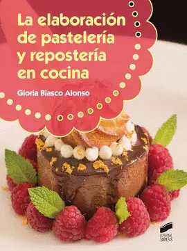 Elaboración de Pastelería y Repostería en Cocina, la