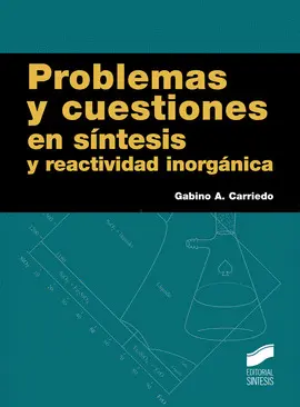 Problemas y Cuestiones en Síntesis y Reactividad Inorgánica