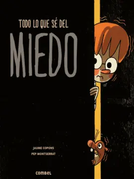 Todo lo que sé del Miedo