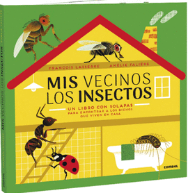 MIS VECINOS LOS INSECTOS
