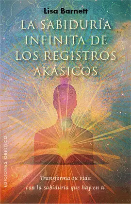 Sabiduría Infinita de los Registros Akásicos, la