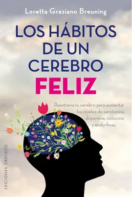 Hábitos de un Cerebro Feliz, los