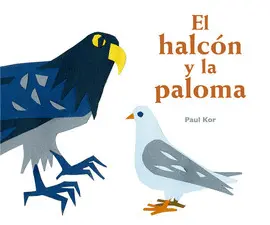 Halcón y la Paloma, el