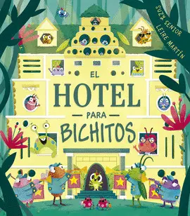 Hotel para Bichitos, el