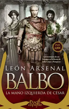 Balbo. La Mano Izquierda de César