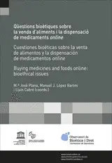 CUESTIONES BIOÉTICAS SOBRE LA VENTA DE ALIMENTOS Y LA DISPENSACIÓN DE MEDICAMENTOS ONLINE