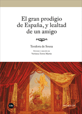 GRAN PRODIGIO DE ESPAA, Y LEALTAD DE UN AMIGO, EL